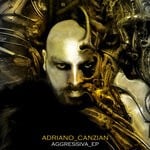 cover: Adriano Canzian - Aggressiva EP