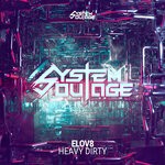 cover: Elov8|System Outage - Heavy Dirty