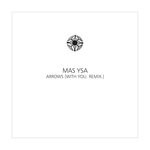 cover: Mas Ysa - Arrows (With You. Remix)