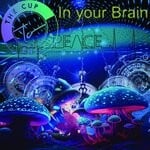 cover: The Cup - In Your Brain (Club Editon)