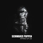 cover: Schwarze Puppen - Afraid Of Us