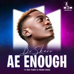 cover: Dr Skaro|Prince Benza|Rise Teanet - Ae Enough