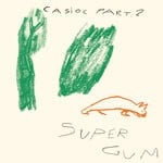 cover: Super Gum - Casioc Pt. 2