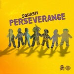 cover: Squash - Perseverance (Explicit)