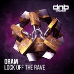 cover: Oram - Lock Off The Rave