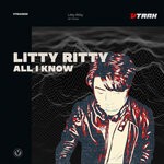 cover: Litty Ritty - All I Know