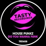 cover: House Punkz - Do You Wanna Funk