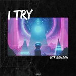 cover: Mtf Benson - I Try