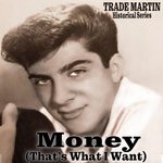 cover: Trade Martin - Money (That's What I Want)