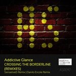 cover: Addictive Glance - Crossing The Borderline (Remixes)