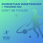 cover: Christian Westerhof|Young Hu - Don't Be Fooled