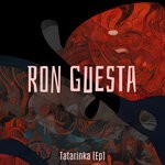 cover: Ron Guesta - Tatarinka (Ep)