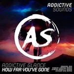 cover: Addictive Glance - How Far You've Gone