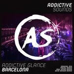 cover: Addictive Glance - Barcelona