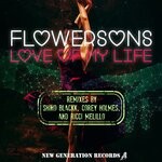 cover: Flowersons - Love Of My Life (The Remixes)