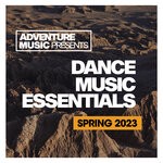 cover: Various - Dance Music Essentials (Spring 2023)