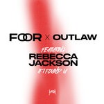 cover: Foor|Outlaw|Rebecca Jackson - If I Found U