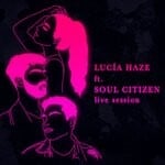 cover: Lucia Haze|Soul Citizen - You On Top (Live)