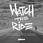 cover: Watch The Ride - Forever