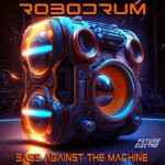 cover: Robodrum - Bass Against The Machine