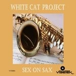 cover: White Cat Project - Sex On Sax