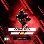 cover: Dapz Thug - Going Bad