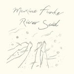 cover: Maxine Funke - River Said