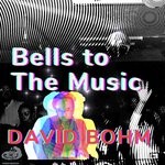 cover: David Bohm - Bells To The Music