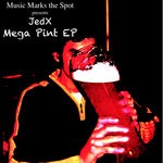 cover: Jedx - Mega Pint EP