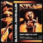 cover: Blackcode|David Allen - Don't Need To Love