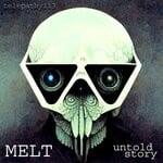 cover: Melt - Untold Story EP