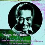 cover: The Uncommon Orchestra|Mike Westbrook - Says The Duke