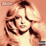 cover: Bebe Rexha - Bebe (Explicit)