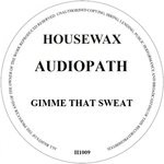 cover: Audiopath - Gimme That Sweat