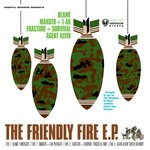 cover: Agent Alvin|Blame|Fracture & Survival|T-ak & Makoto - Friendly Fire EP