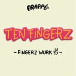 cover: Ten Fingerz - Fingerz Wurk