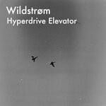 cover: Wildstrom - Hyperdrive Elevator