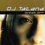 cover: Dj Tatana|Goldenguy - Dream Off