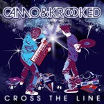 cover: Camo & Krooked - Cross The Line (Special Edition)