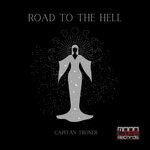 cover: Capitan Troner - Road To The Hell