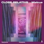 cover: Close Relative - Walrus