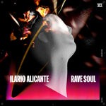 cover: Ilario Alicante - Rave Soul