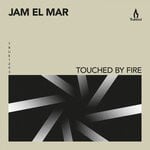 cover: Jam El Mar - Touched By Fire