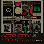 cover: Revol - Acid City Lights