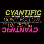 cover: Cyantific - Don't Follow