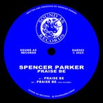 cover: Spencer Parker - Praise Be