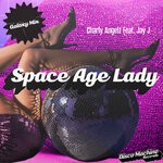 cover: Charly Angelz|Jay J - Space Age Lady (Galaxy Mix)