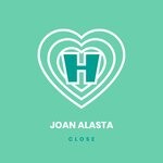 cover: Joan Alasta - Close