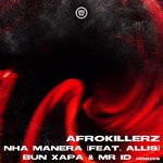 cover: Afrokillerz|Allis - Nha Manera Remixes