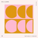 cover: Will Clarke - Nothing Is Forever